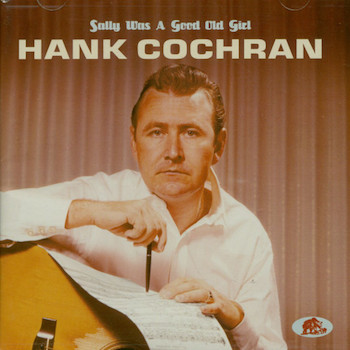 Cochran ,Hank - Sally Was A Good Old Girl ( cd )